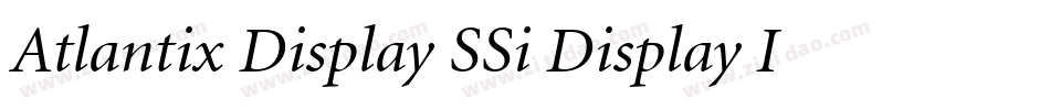 Atlantix Display SSi Display Italic字体转换